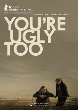You're Ugly Too-watch