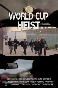 World Cup Heist-watch