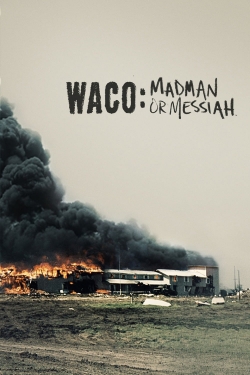 Waco: Madman or Messiah-watch