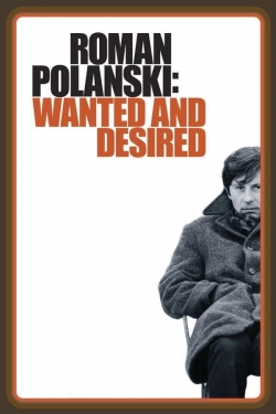 Roman Polanski: Wanted and Desired-watch