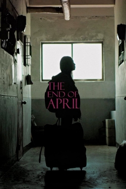 The End of April-watch