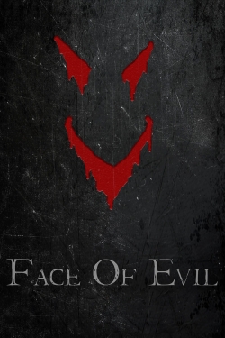 Face of Evil-watch