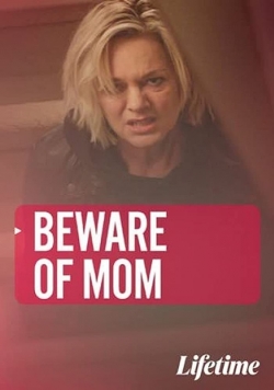 Beware of Mom-watch