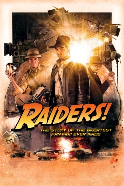 Raiders!: The Story of the Greatest Fan Film Ever Made-watch