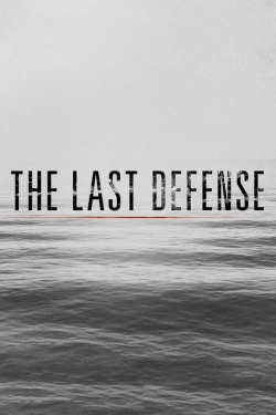 The Last Defense-watch