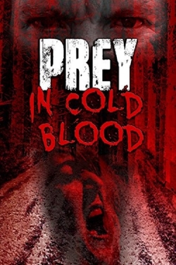 Prey, in Cold Blood-watch