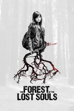 The Forest of the Lost Souls-watch