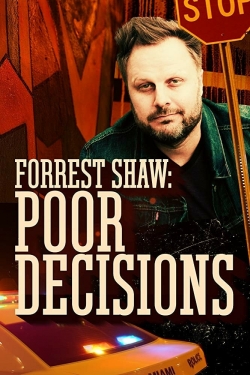 Forrest Shaw: Poor Decisions-watch