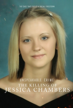 Unspeakable Crime: The Killing of Jessica Chambers-watch