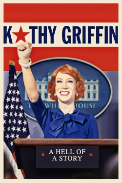 Kathy Griffin: A Hell of a Story-watch