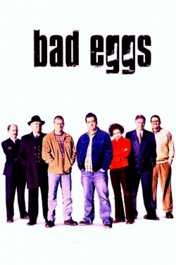 Bad Eggs-watch