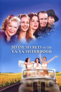Divine Secrets of the Ya-Ya Sisterhood-watch