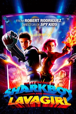The Adventures of Sharkboy and Lavagirl-watch