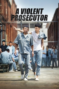 A Violent Prosecutor-watch