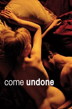 Come Undone-watch