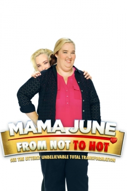 Mama June: From Not to Hot-watch