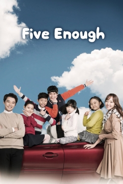 Five Enough-watch