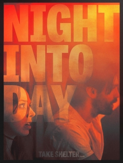 Night Into Day-watch
