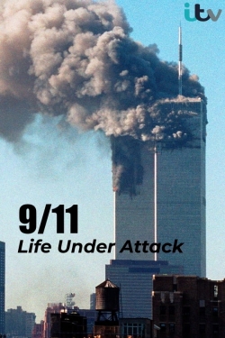 9/11: Life Under Attack-watch
