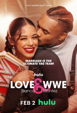 Love & WWE: Bianca & Montez-watch
