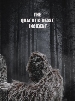The Quachita Beast Incident-watch