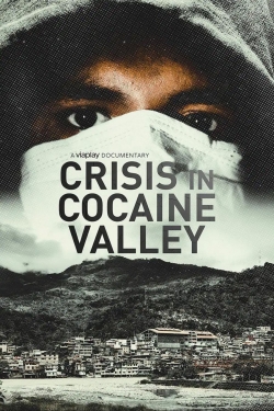 Crisis in Cocaine Valley-watch
