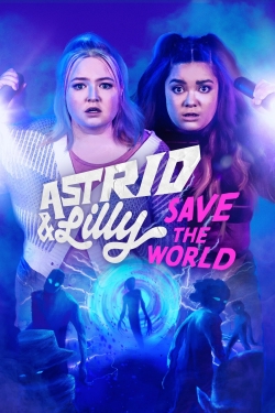 Astrid & Lilly Save the World-watch
