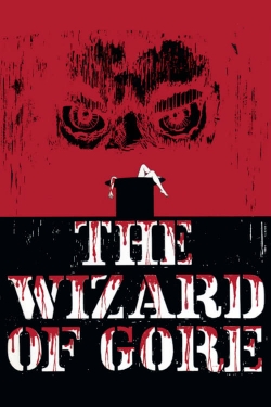 The Wizard of Gore-watch