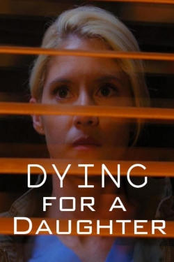 Dying for a Daughter-watch