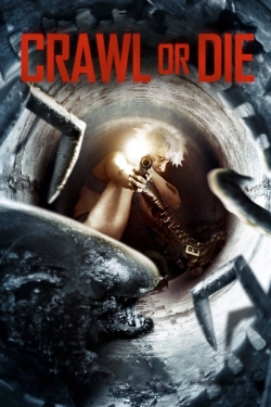 Crawl or Die-watch