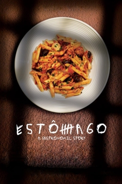 Estômago: A Gastronomic Story-watch