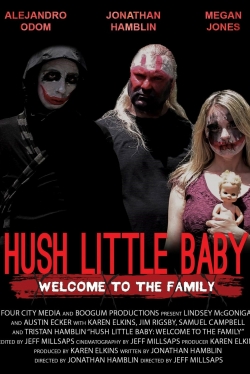 Hush Little Baby Welcome To The Family-watch