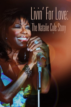 Livin' for Love: The Natalie Cole Story-watch
