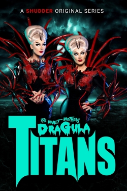The Boulet Brothers' Dragula: Titans-watch