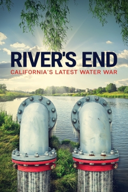 River's End: California's Latest Water War-watch