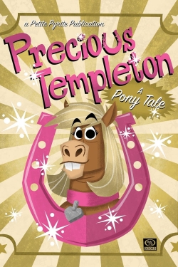 Precious Templeton: A Pony Tale-watch