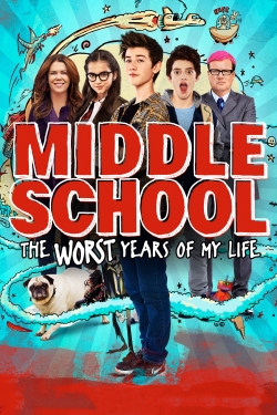 Middle School: The Worst Years of My Life-watch