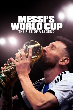 Messi's World Cup: The Rise of a Legend-watch