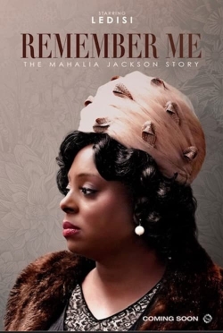 Remember Me: The Mahalia Jackson Story-watch