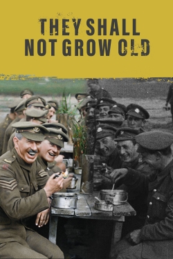 They Shall Not Grow Old-watch