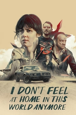 I Don't Feel at Home in This World Anymore-watch