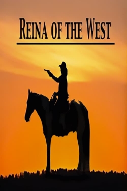 Reina of the West-watch