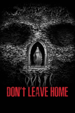 Don’t Leave Home-watch