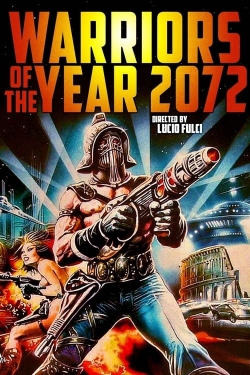 Warriors of the Year 2072-watch