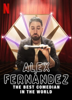 Alex Fernández: The Best Comedian in the World-watch