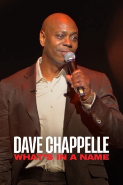 Dave Chappelle: What's in a Name?-watch