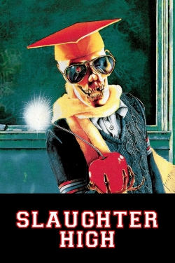 Slaughter High-watch
