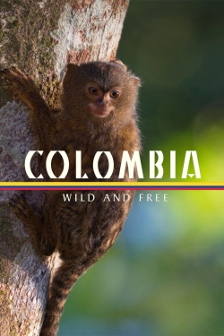 Colombia - Wild and Free-watch