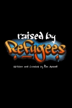 Raised by Refugees-watch