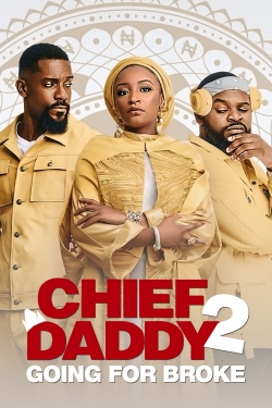 Chief Daddy 2: Going for Broke-watch